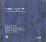 Ramon Lazkano: Hauskor; Ortzi Isilak; Ilunkor
