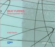 Beat Furrer: Streichquartett Nr. 3
