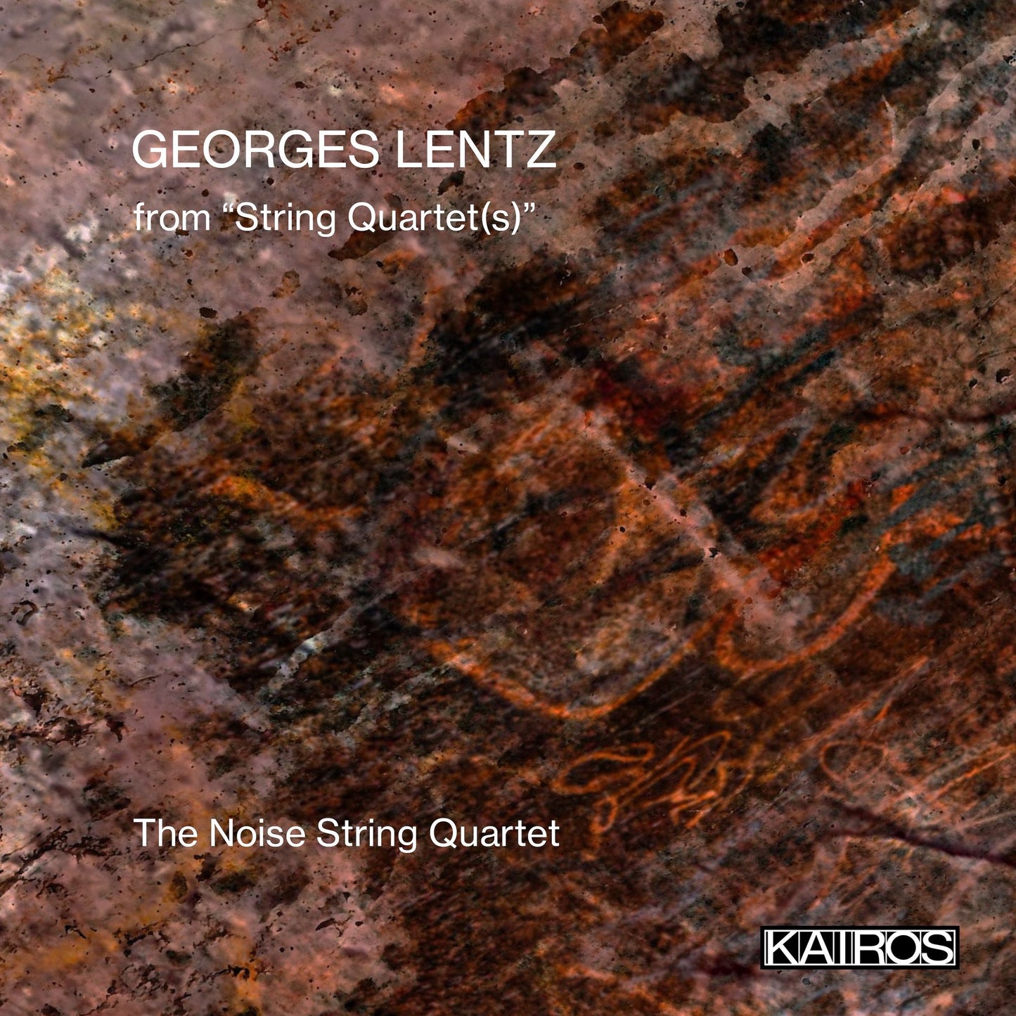 Georges Lentz: From String Quartet(S) (Noise String)