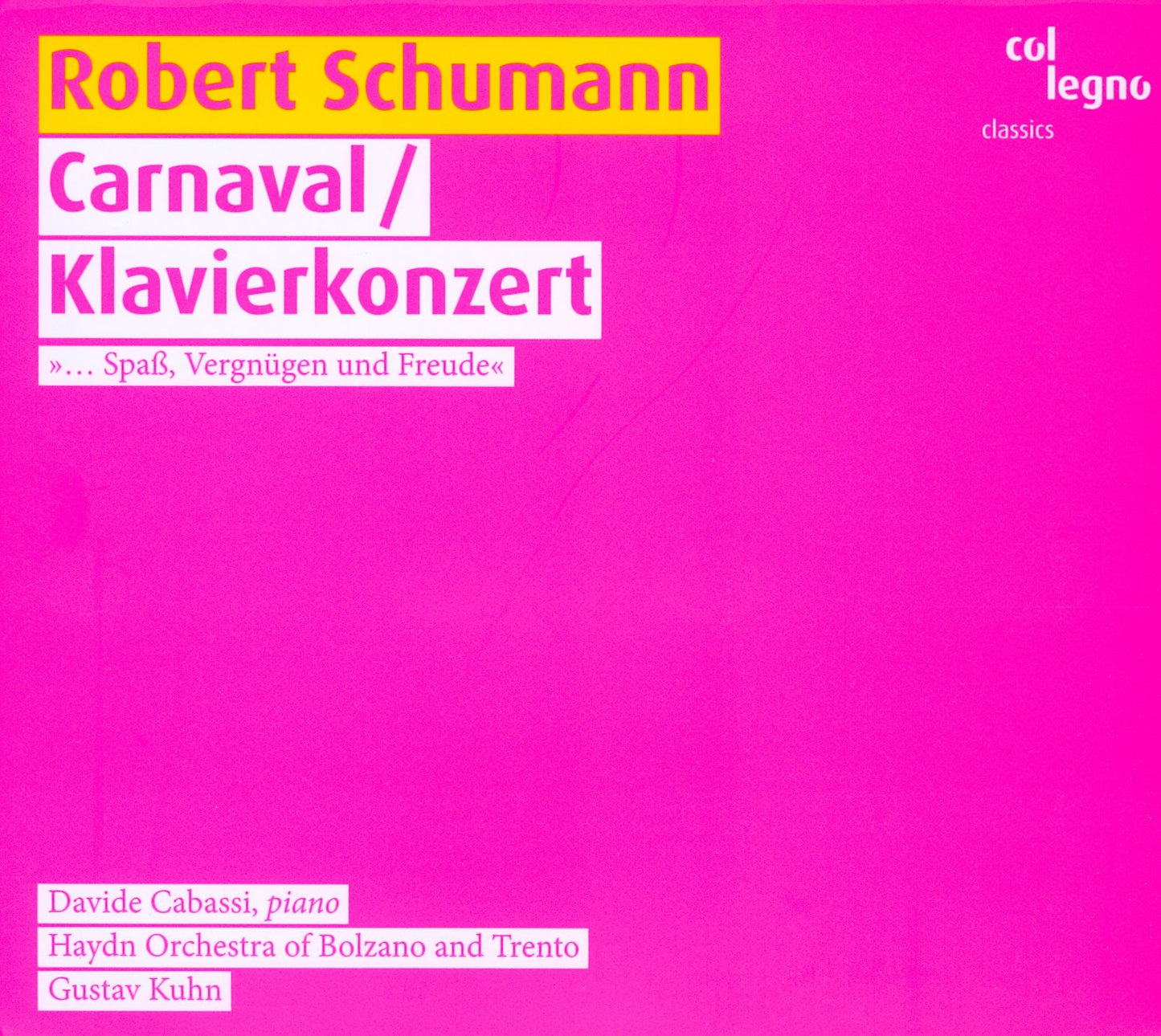 Robert Schumann: Carnaval; Klavierkonzert