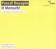 Pascal Dusapin: O Mensch!