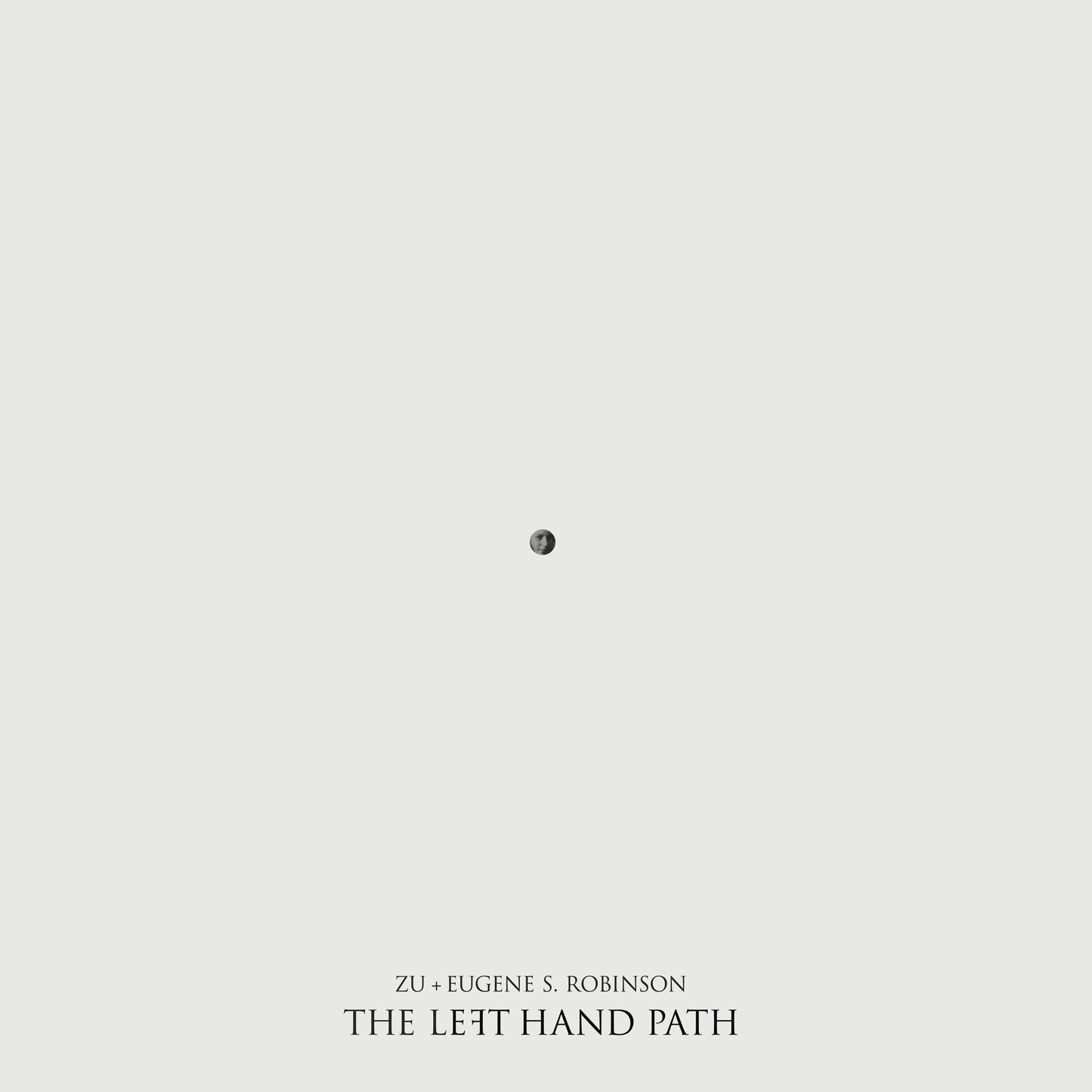 Left Hand Path (Zu / Eugene Robinson)