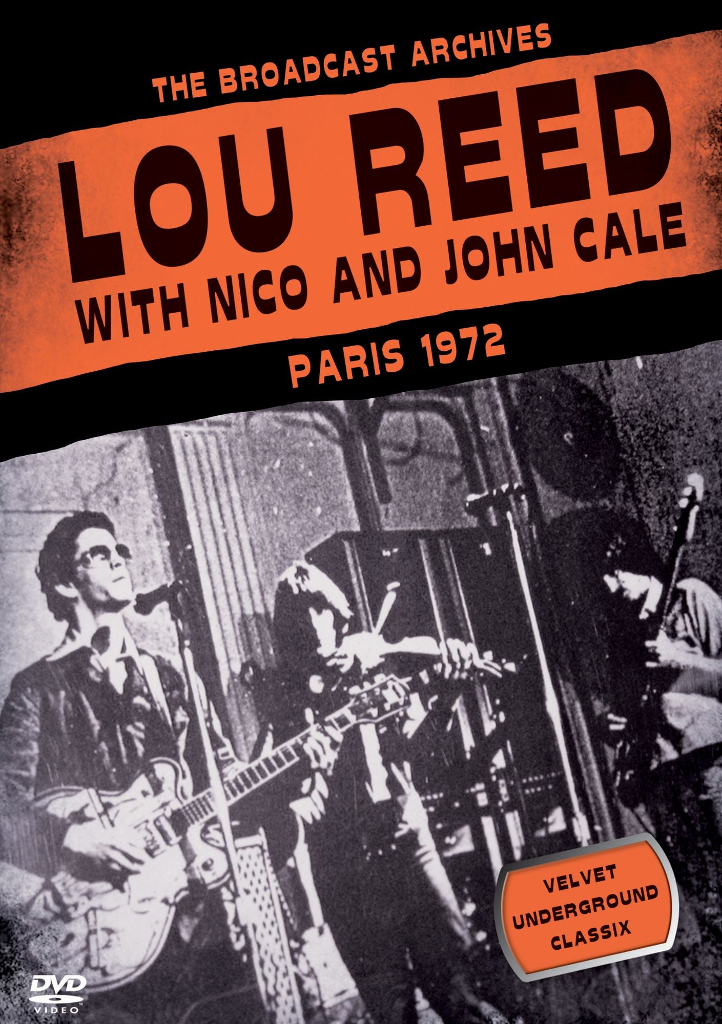 Lou Reed with Nico and John Cale: Paris 1972
