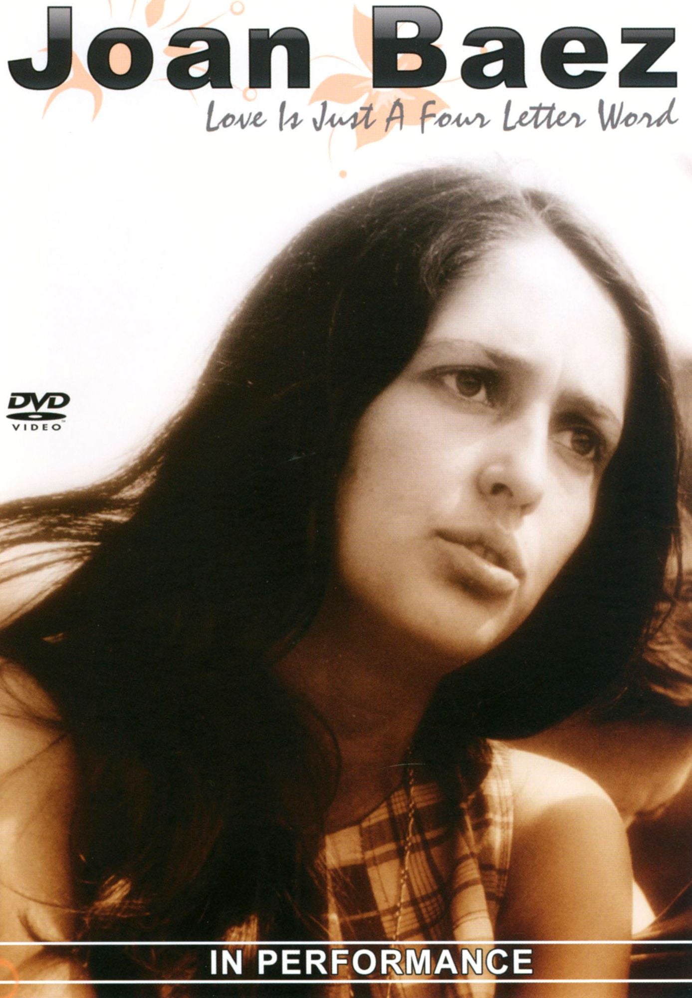 Joan Baez: Love Is Just a Four Letter Word - In Performance