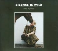 Silence Is Wild