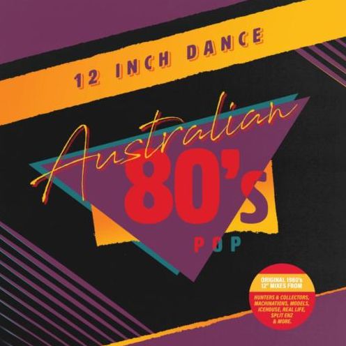 12 Inch Dance: Australian 80S Pop