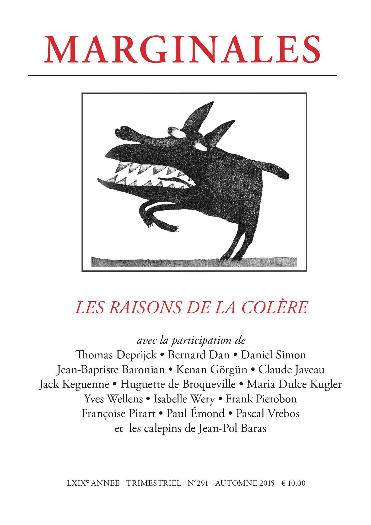 Les raisons de la colère: Marginales - 291