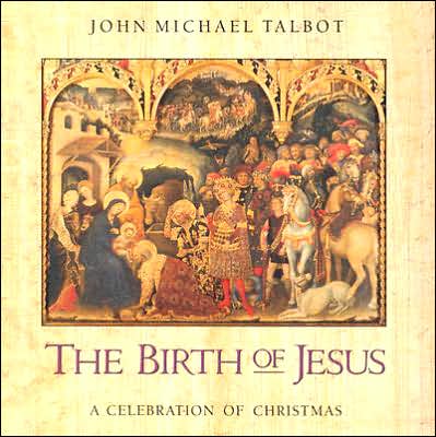 The Birth of Jesus: A Celebration of Christmas