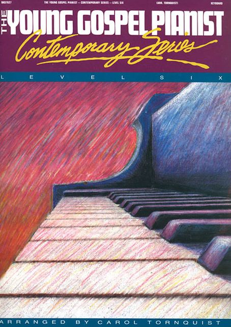 The Young Gospel Pianist - Contemporary Series, Level 6