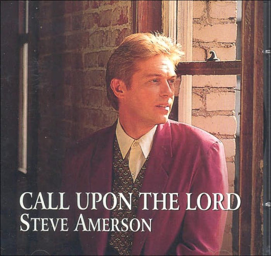 Call Upon The Lord