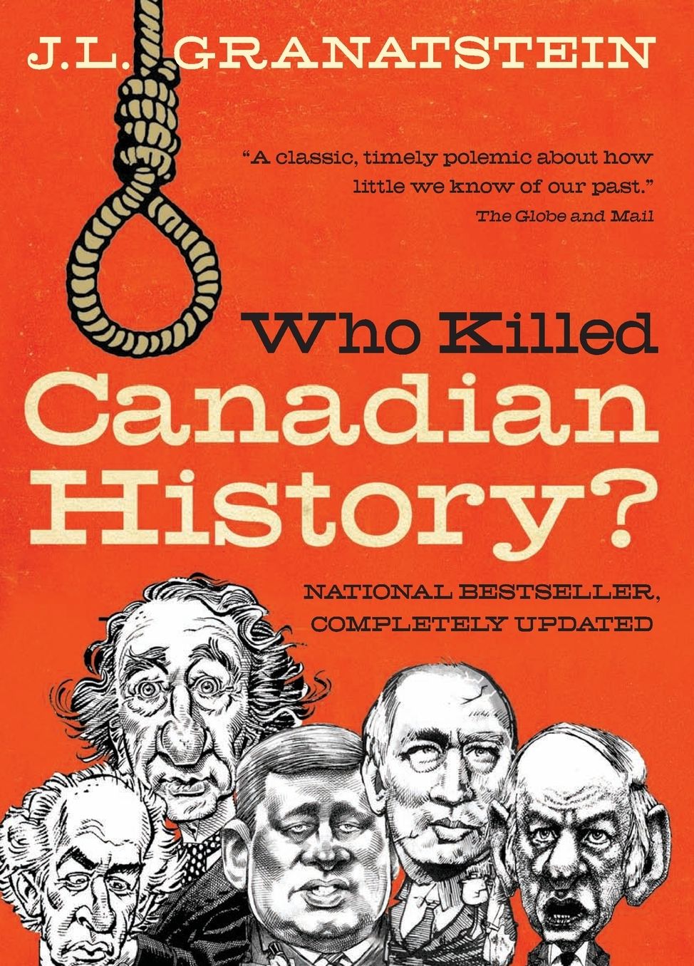 Who Killed Canadian History Revised Edition