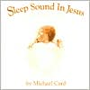 Sleep Sound in Jesus: Gentle Lullabies for Baby