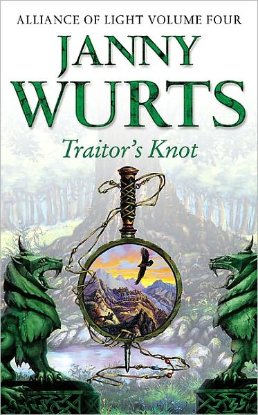Traitor's Knot (Alliance of Light #4)
