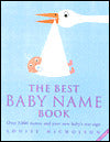 Best Baby Name Book: Over 3,000 Names and Your New Baby's Star Sign