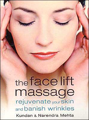 Face Lift Massage: Rejuvenate Your Skin and Banish Wrinkles