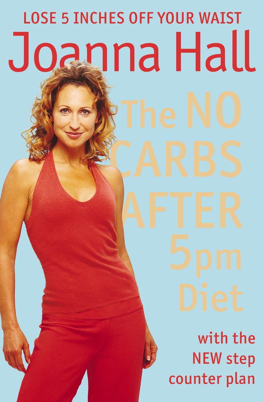 The No Carbs after 5pm Diet: With the new step counter plan