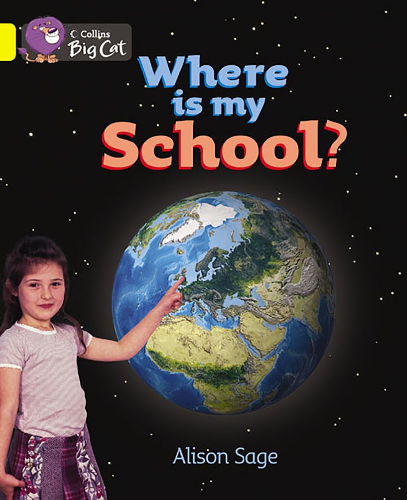 Where is my School?: Band 03/Yellow