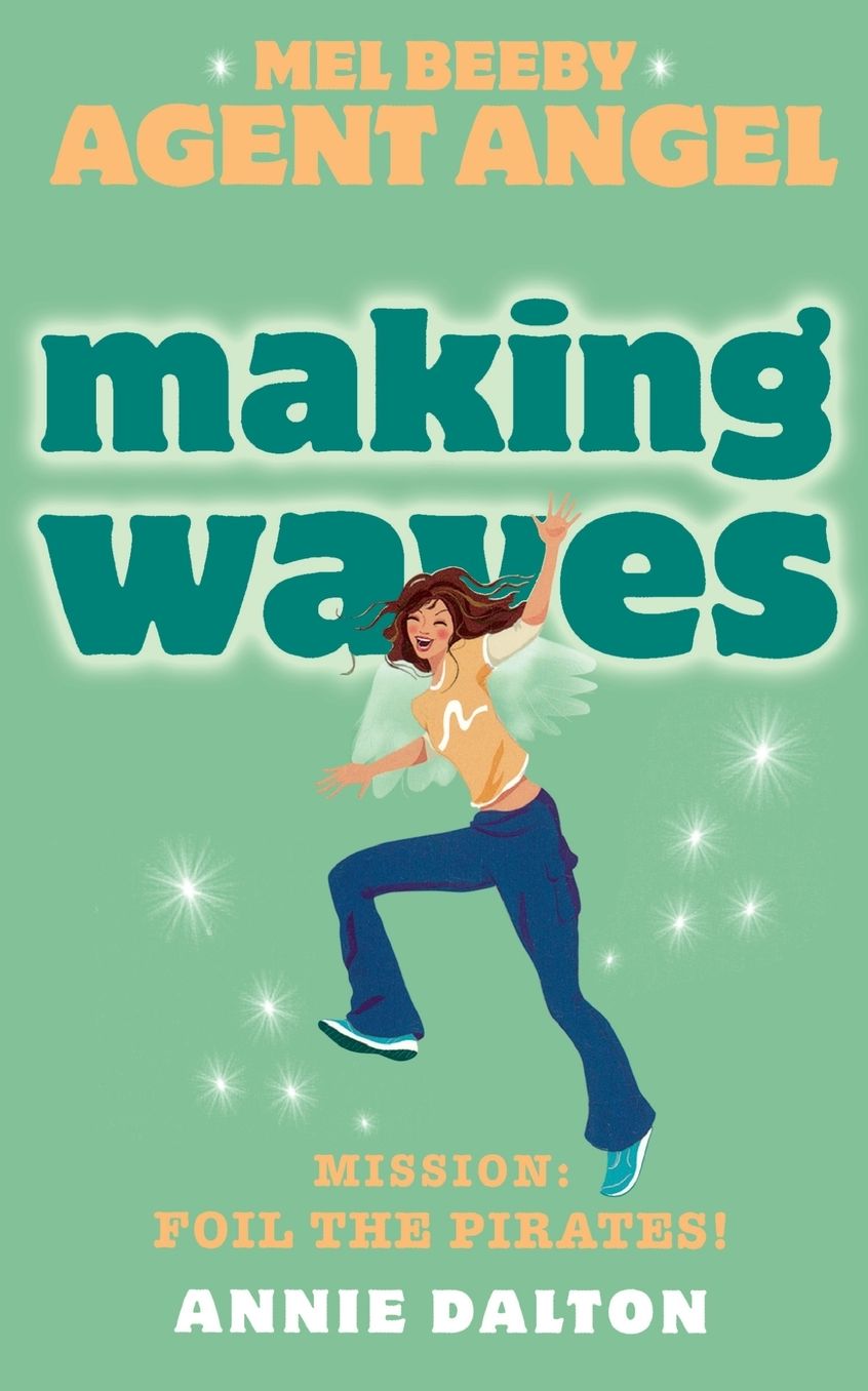 Making Waves (Mel Beeby, Agent Angel, Book 7)