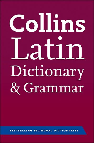 Collins Latin Dictionary & & Grammar