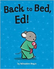 Back to Bed, Ed!