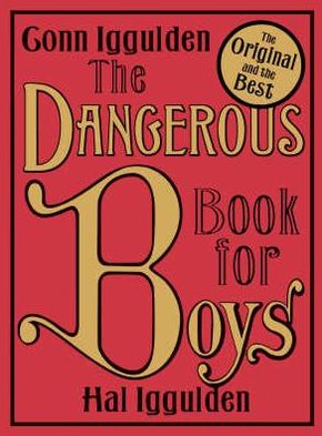 The Dangerous Book for Boys