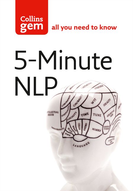 Collins Gem 5-Minute Nlp: Practise Positive Thinking Every Day