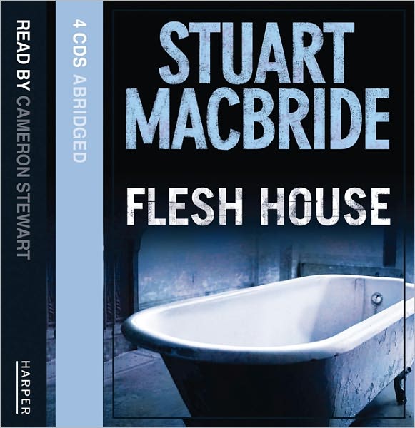 Flesh House (Logan McRae Series #4)