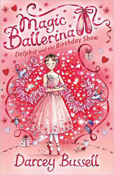 Delphie and the Birthday Show (Magic Ballerina, Book 6)
