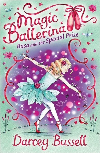 Rosa and the Special Prize (Magic Ballerina: Rosa Series #4)
