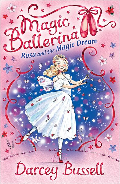 Rosa and the Magic Dream (Magic Ballerina: Rosa Series #5)