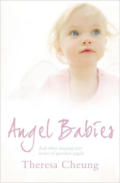 Angel Babies and Other True Stories of Guardian Angels