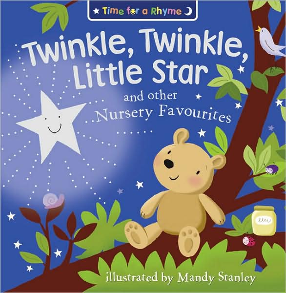 Twinkle, Twinkle, Little Star and Other Nursery Favourites (Time for a Rhyme)