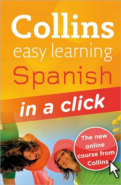 Collins Easy Learning: Spanish in a Click
