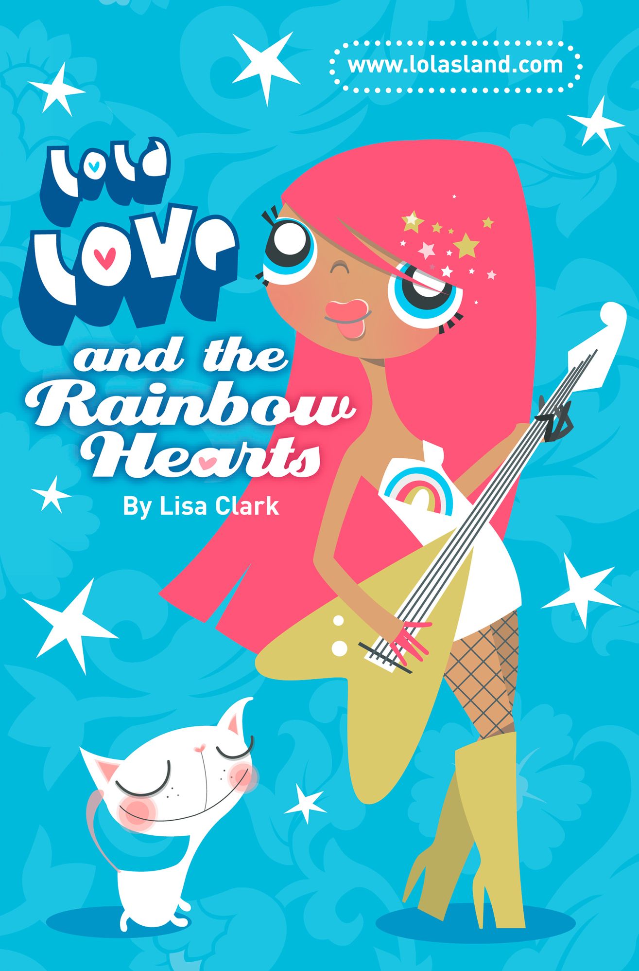 Lola Love and the Rainbow Hearts (Lola Love Series)