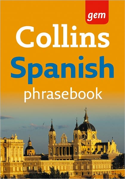 Collins Gem Easy Learning Spanish Phrasebook