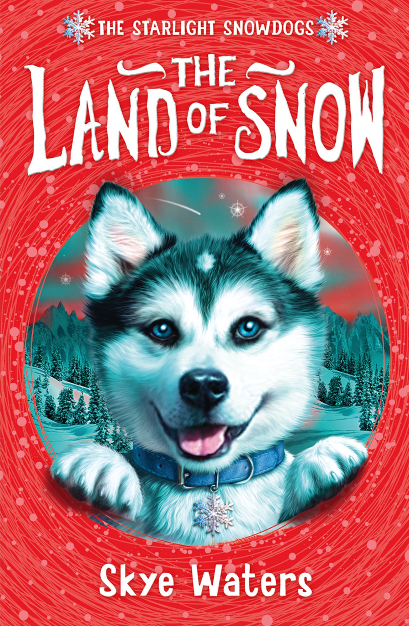 The Land of Snow (Starlight Snowdogs, Book 1)