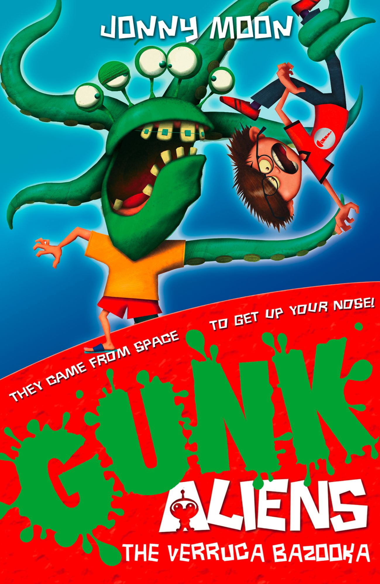 The Verruca Bazooka (GUNK Aliens, Book 1)