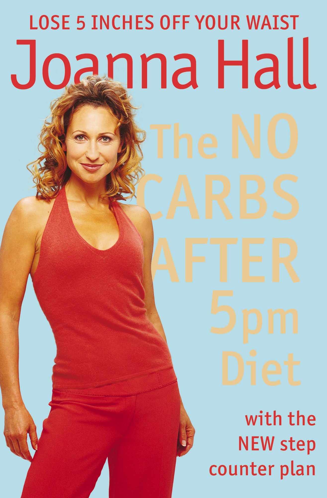 The No Carbs after 5pm Diet: With the new step counter plan