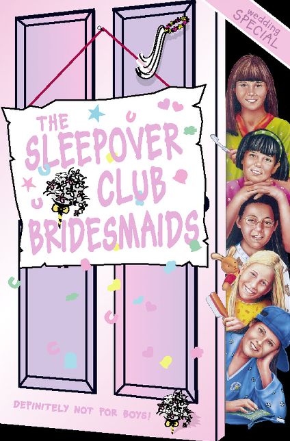 The Sleepover Club Bridesmaids: Wedding Special (The Sleepover Club, Book 31)