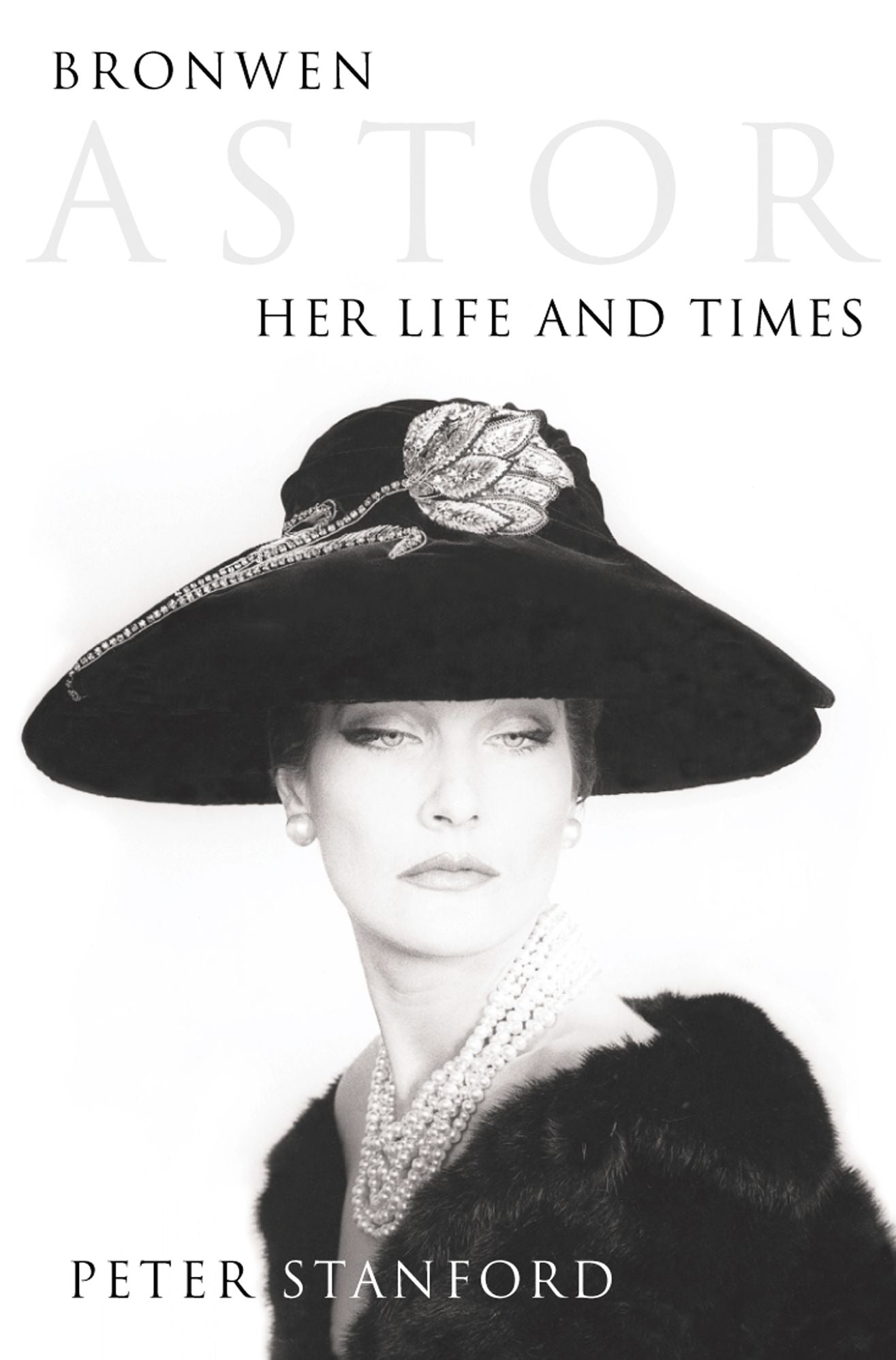 Bronwen Astor: Her Life and Times (Text Only)
