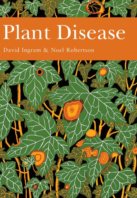 Plant Disease (Collins New Naturalist Library, Book 85)