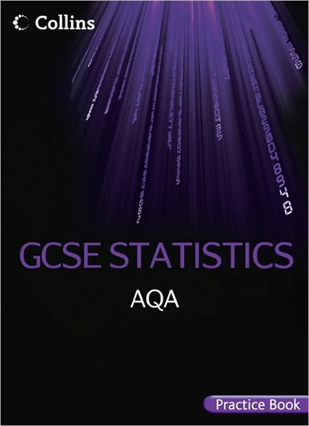 Gcse Statistics Aqa Practice Book.
