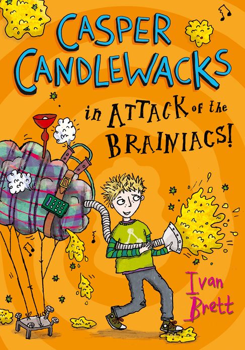Casper Candlewacks in Attack of the Brainiacs! (Casper Candlewacks, Book 3)