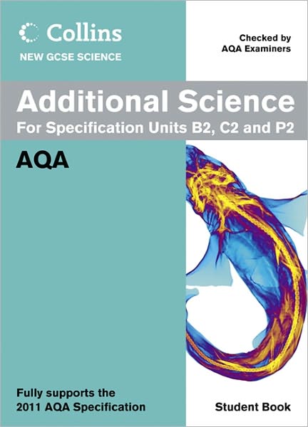 Collins New Gcse Science. Additional Science Student Book