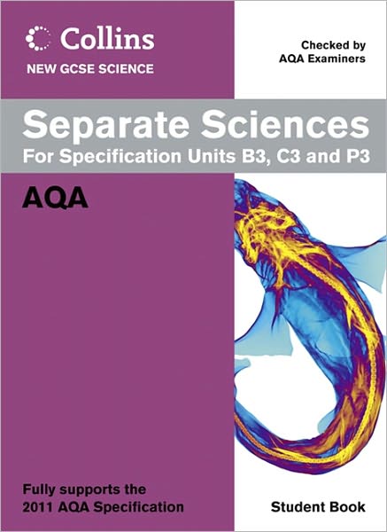 Collins New Gcse Science. Seperate Sciences Student Book