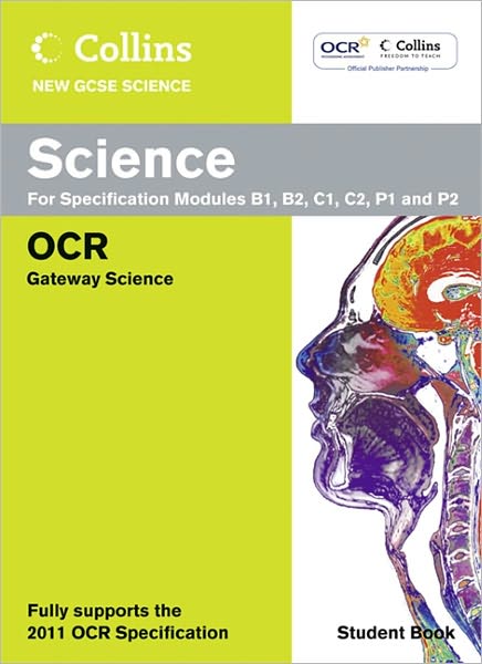 Collins GCSE Science 2011science Student Book: OCR Gateway