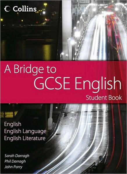 A Bridge to Gcse English. Student Book