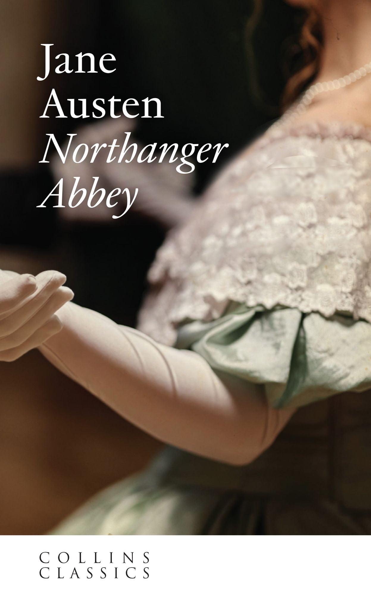 Northanger Abbey (Collins Classics)