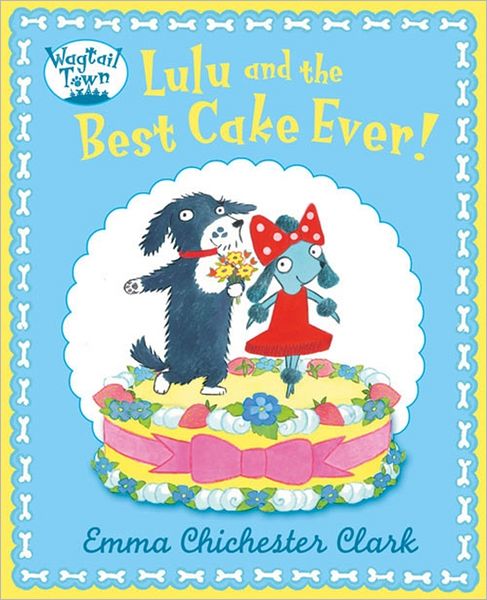 Lulu and the Best Cake Ever