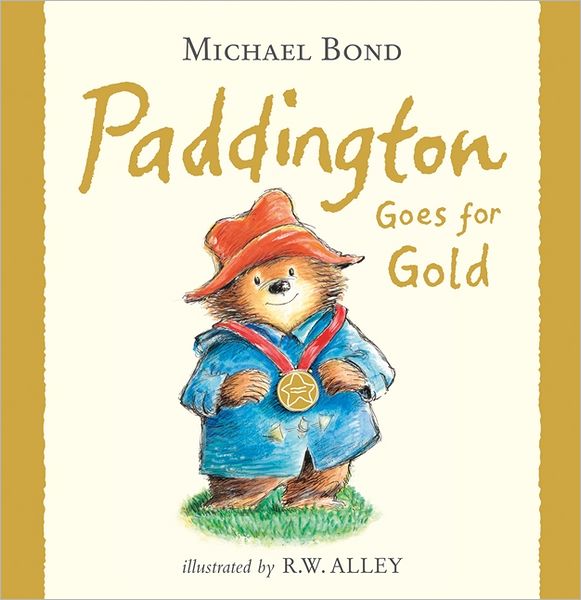 Paddington Goes for Gold (Paddington Series)